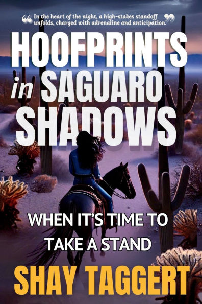 Hoofprints in Saguaro Shadows: When it's time to take a stand