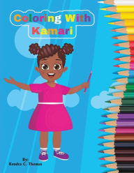 Title: Coloring With Kamari, Author: Kendra Thomas