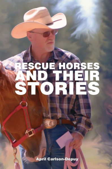 Rescue Horses and Their Stories: The courageous journey of 14 magnificent horses