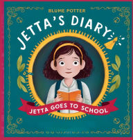 Title: Jetta Goes To School, Author: Blume Potter