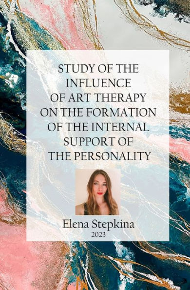 Study of the Influence Art Therapy on Formation Internal Support Personality