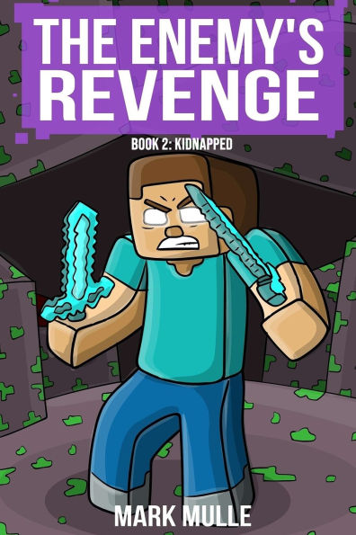 The Enemy's Revenge Book Two: Kidnapped