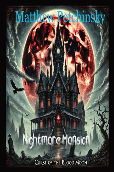 Nightmare Mansion: Curse of the Blood Moon