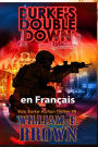 Burke's Double Down, en franï¿½ais: Le Double Down de Burke