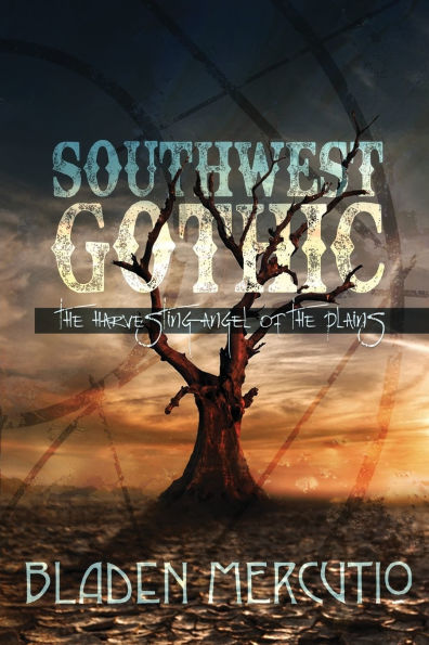 Southwest Gothic: the Harvesting Angel of Plains