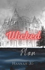 Her Wicked Plan