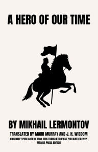 Title: A Hero of Our Time, Author: Mikhail Lermontov