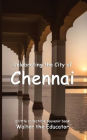 Celebrating the City of Chennai
