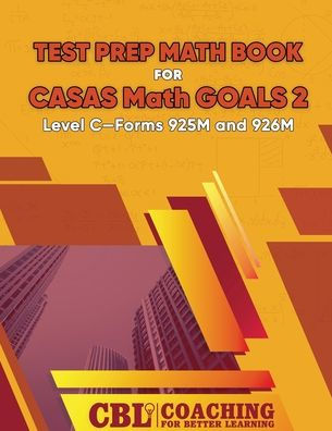Test Prep Math Book for CASAS GOALS 2 Level C-Forms 925M and 926M