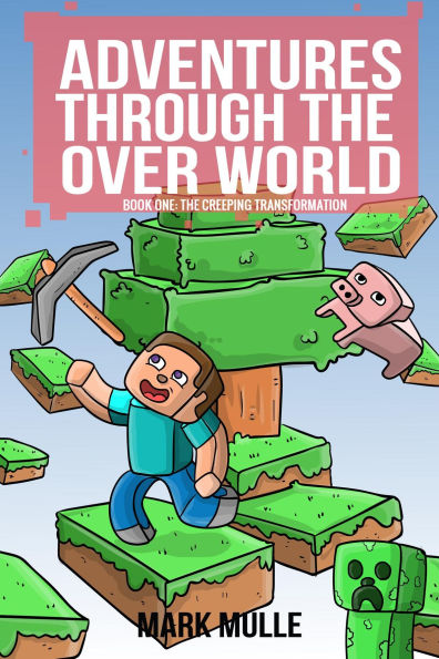 Adventures Through the Over World Book Two: Steven and the Island of Bones