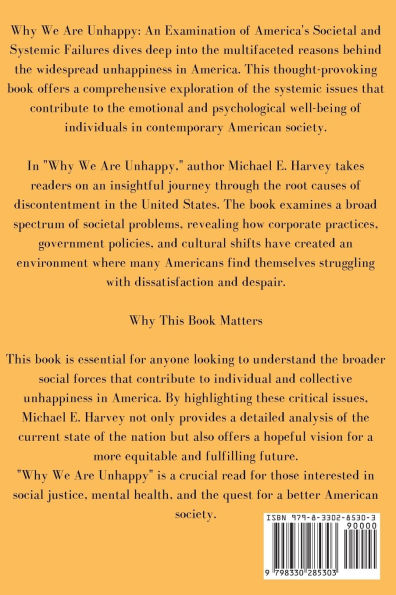 Why We Are Unhappy: An Examination of America's Societal and Systemic Failures