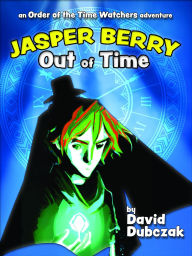 Title: Jasper Berry: Out of Time, Author: David Dubczak