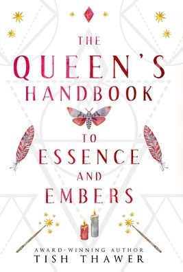 The Queen's Handbook to Essence and Embers