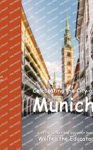 Celebrating the City of Munich