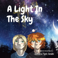 Title: A Light In The Sky: Book 4 in the Tim & Gerald Ray Series, Author: Sandra (Lott) Smith