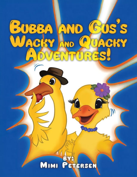 Bubba and Gus's Wacky Quacky Adventures