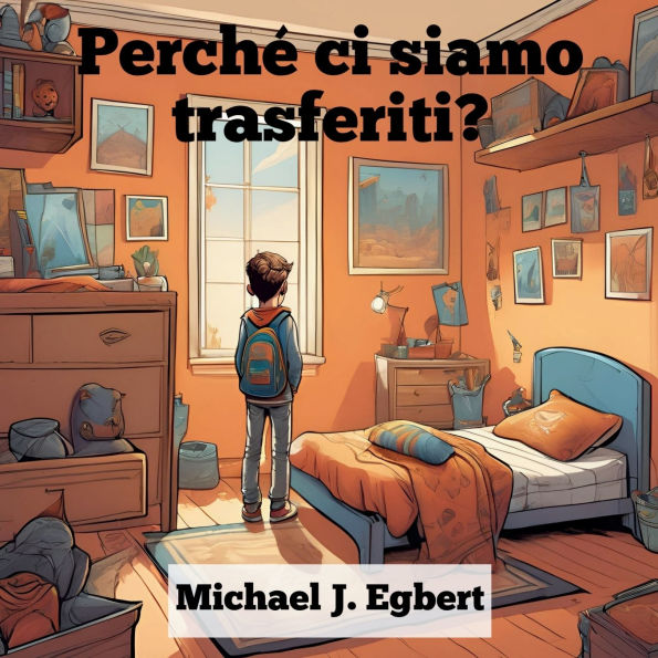 Perchï¿½ ci siamo trasferiti?