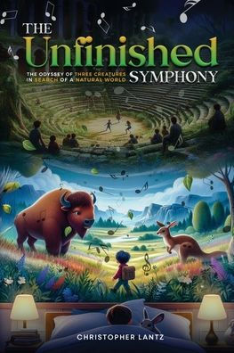 The Unfinished Symphony: Odyssey of Three Creatures Search a Natural World