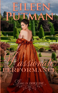 Title: A Passionate Performance, Author: Eileen Putman