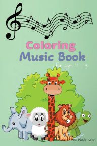 Title: Coloring Music Book, Author: Mikaela L Dodge