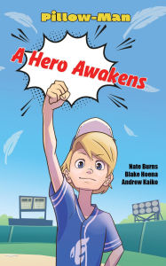 Title: A Hero Awakens, Author: Blake Hoena