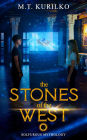 The Stones of the West