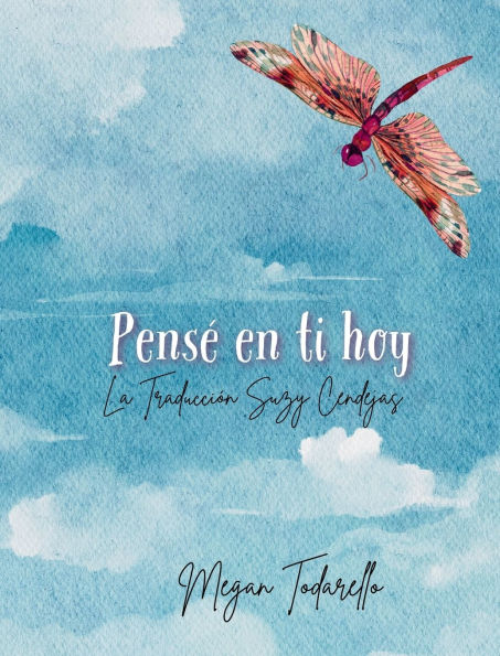 Pensï¿½ en ti hoy (I Thought Of You Today)
