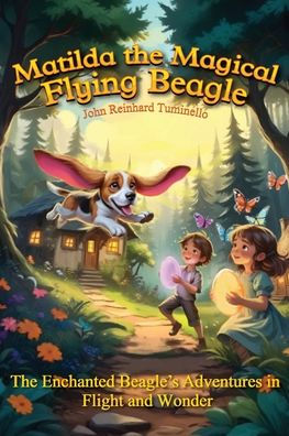 Matilda the Magical Flying Beagle