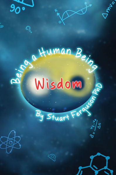 Being a Human Being, Volume Two - Wisdom