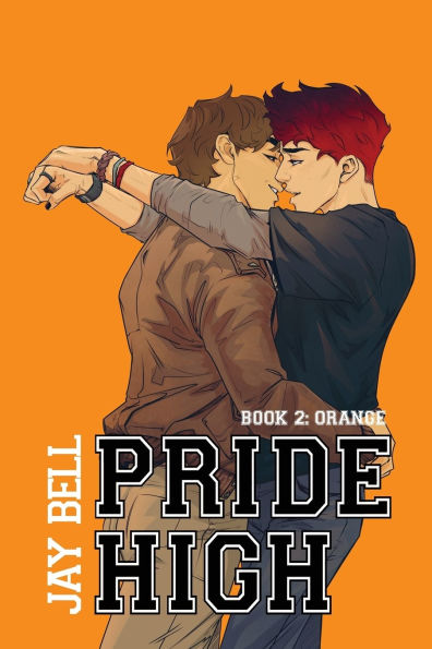 Pride High: Book 2 - Orange