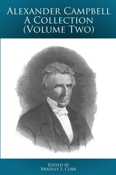 Alexander Campbell - A Collection (Volume Two)