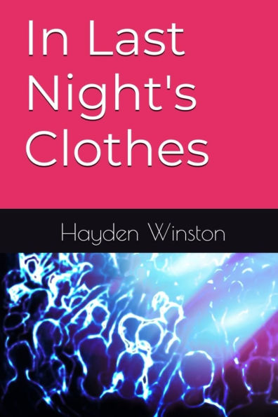 Last Night's Clothes