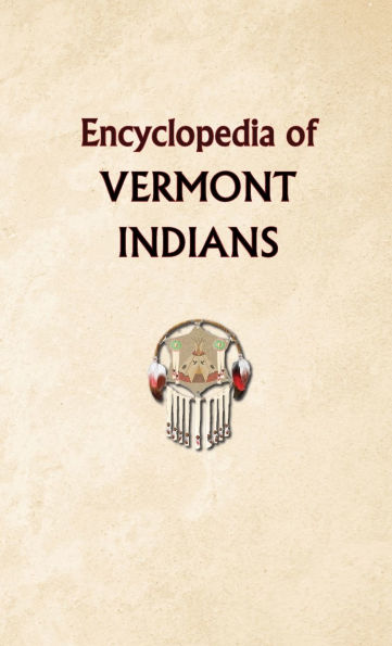 Encyclopedia of Vermont Indians