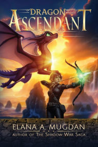 Books online free download pdf Dragon Ascendant 9798330328222 PDF RTF by Elana a Mugdan (English Edition)