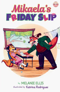 Title: Mikaela's Friday Slip, Author: Melanie James