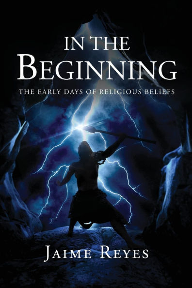 The Beginning: Early Days of Religious Beliefs