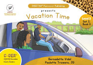 Title: C-DER (CHEETAH Decodable Early Readers, Set 2, Book 11, Vacation TIme, Author: Jd Paulette Trowers-Lawrence