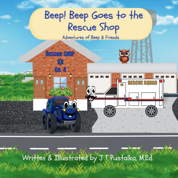 Beep! Beep Goes to the Rescue Shop: Adventures of Beep & Friends