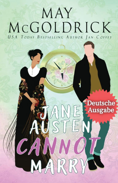 Jane Austen Cannot Marry! ( Jane Austen Kann Nicht heiraten!)