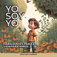 Title: Yo Soy Yo, Author: Heather Vardon