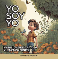 Title: YO SOY YO, Author: Heather Vardon