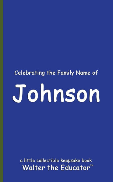 Celebrating the Family Name of Johnson