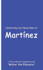 Celebrating the Family Name of Martï¿½nez