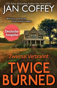 Title: Twice Burned (Zweimal verbrannt), Author: Jan Coffey