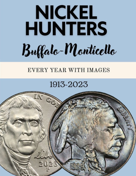 Nickel Hunters: Buffalo to Monticello