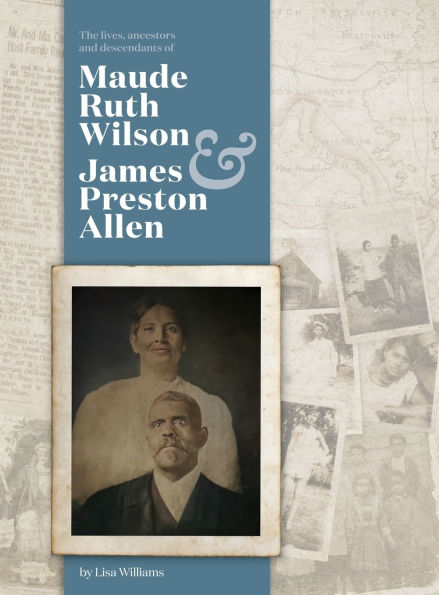 Maude Ruth and James Preston: Ancestors & Descendants