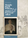 Maude Ruth and James Preston: Ancestors & Descendants