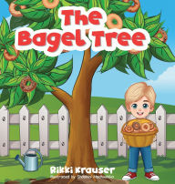 Title: The Bagel Tree, Author: Rikki Krauser