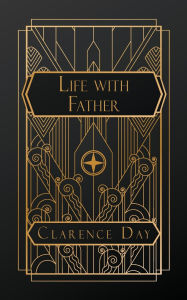 Title: Life with Father, Author: Clarence Day