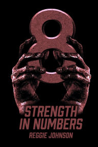 Title: Strength In Numbers, Author: Reggie Johnson